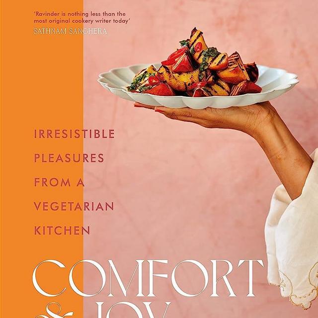 Comfort and Joy: Irresistible Pleasures from a Vegetarian Kitchen