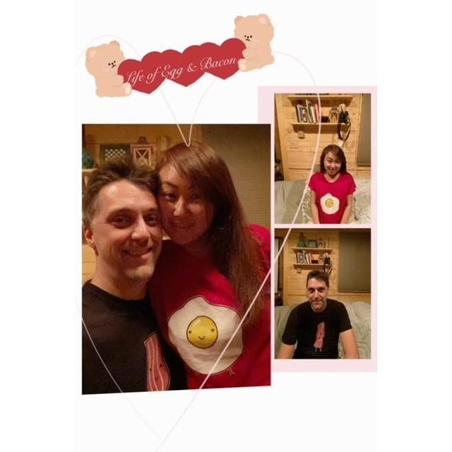 He is my bacon.  She is my egg.