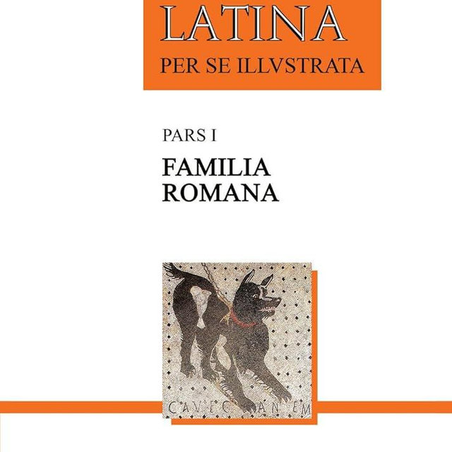 Lingua Latina per se Illustrata, Pars I: Familia Romana (Latin Edition)