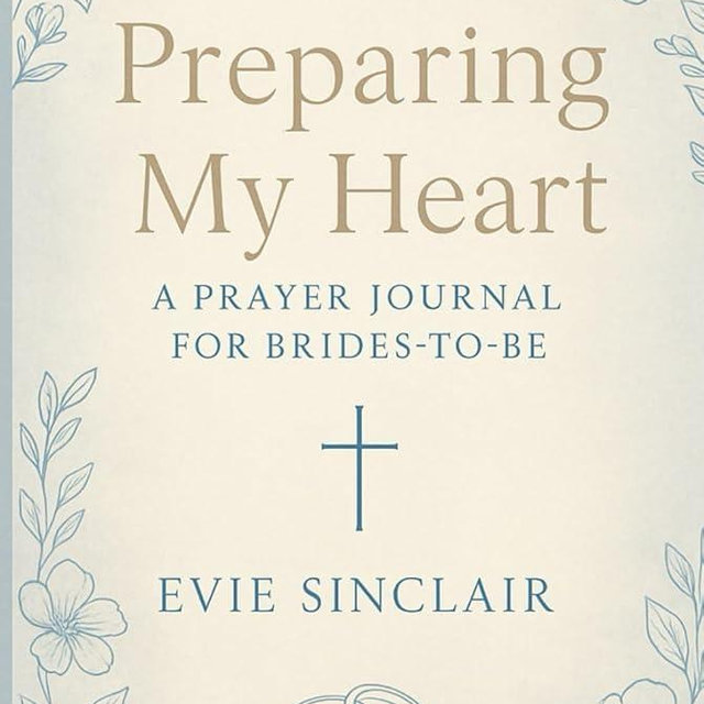Preparing My Heart: A Prayer Journal for Brides-to-Be: Weekly Scripture, Faith-Based Prompts, Guided Prayers, Reflection Questions, & Devotional ... Preparation (Preparing My Heart Series)