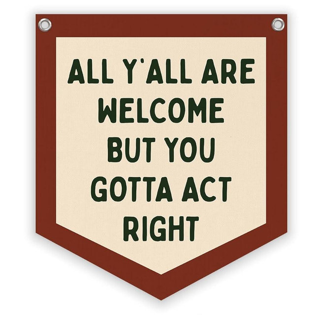 Lacama Classroom Wall College Dorm Decor, All Y'all Are Welcome But You Gotta Act Right Banner, Retro Wall Hanging Banner Pennant Flag for Bedroom Kids Room Playroom Decor,12.4x14 in