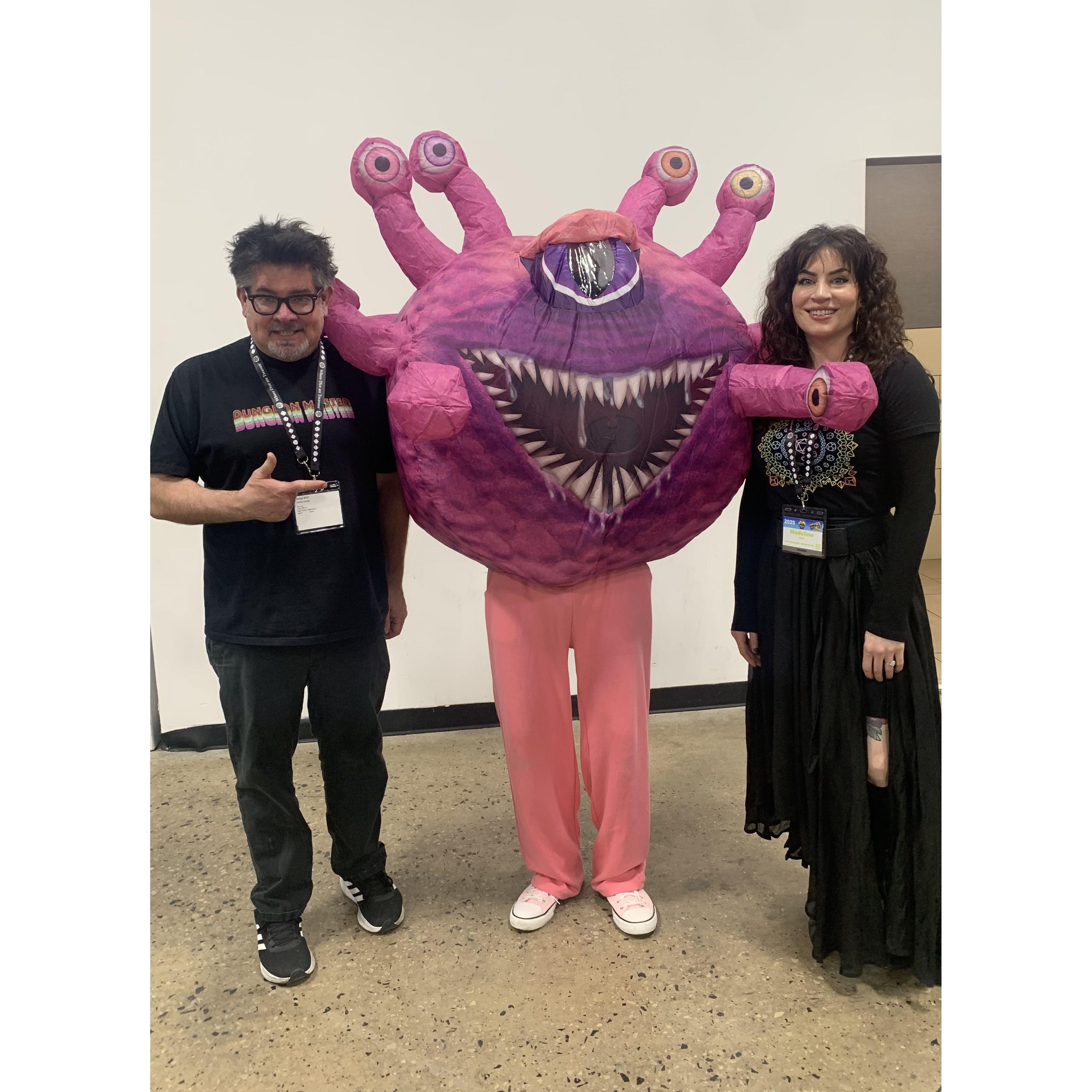 Saw a Beholder in the wild while working a convention in January