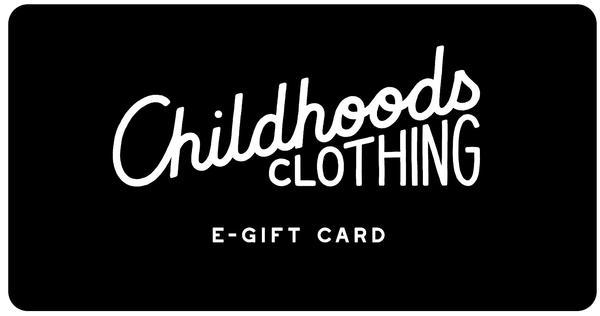Childhoods Clothing - Gift Card