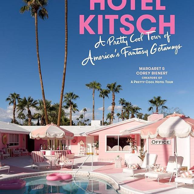 Hotel Kitsch: A Pretty Cool Tour of America’s Fantasy Getaways