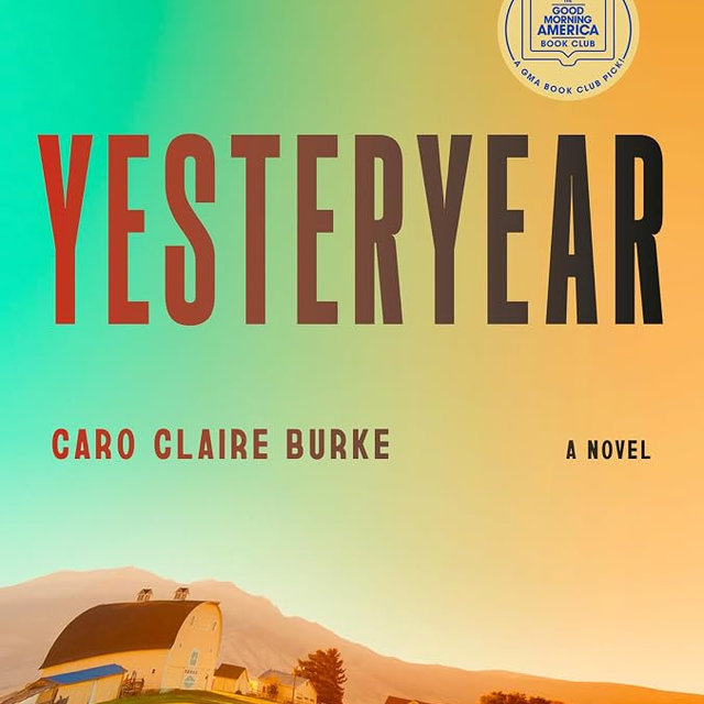 Yesteryear: A GMA Book Club Pick: A Novel
