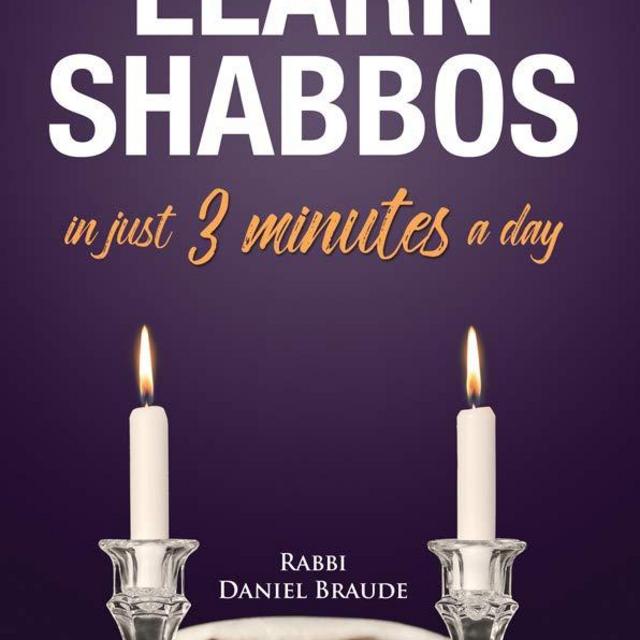 Learn Shabbos in 3 Minutes a Day