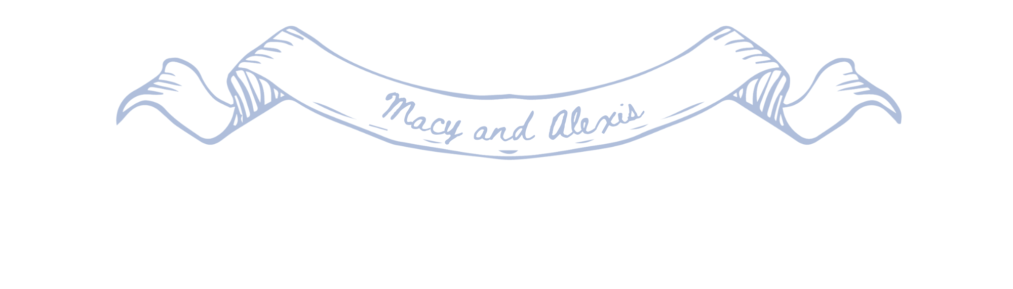 The Wedding Website of Alexis Harris and Macy Middleton