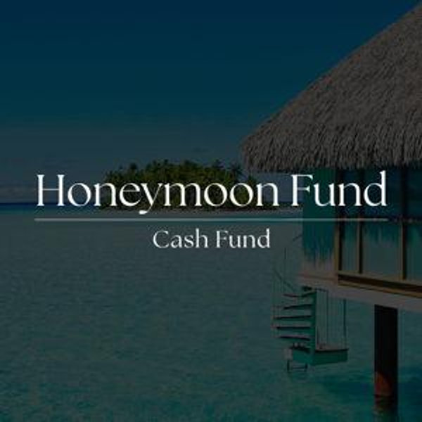 Honeymoon Fund