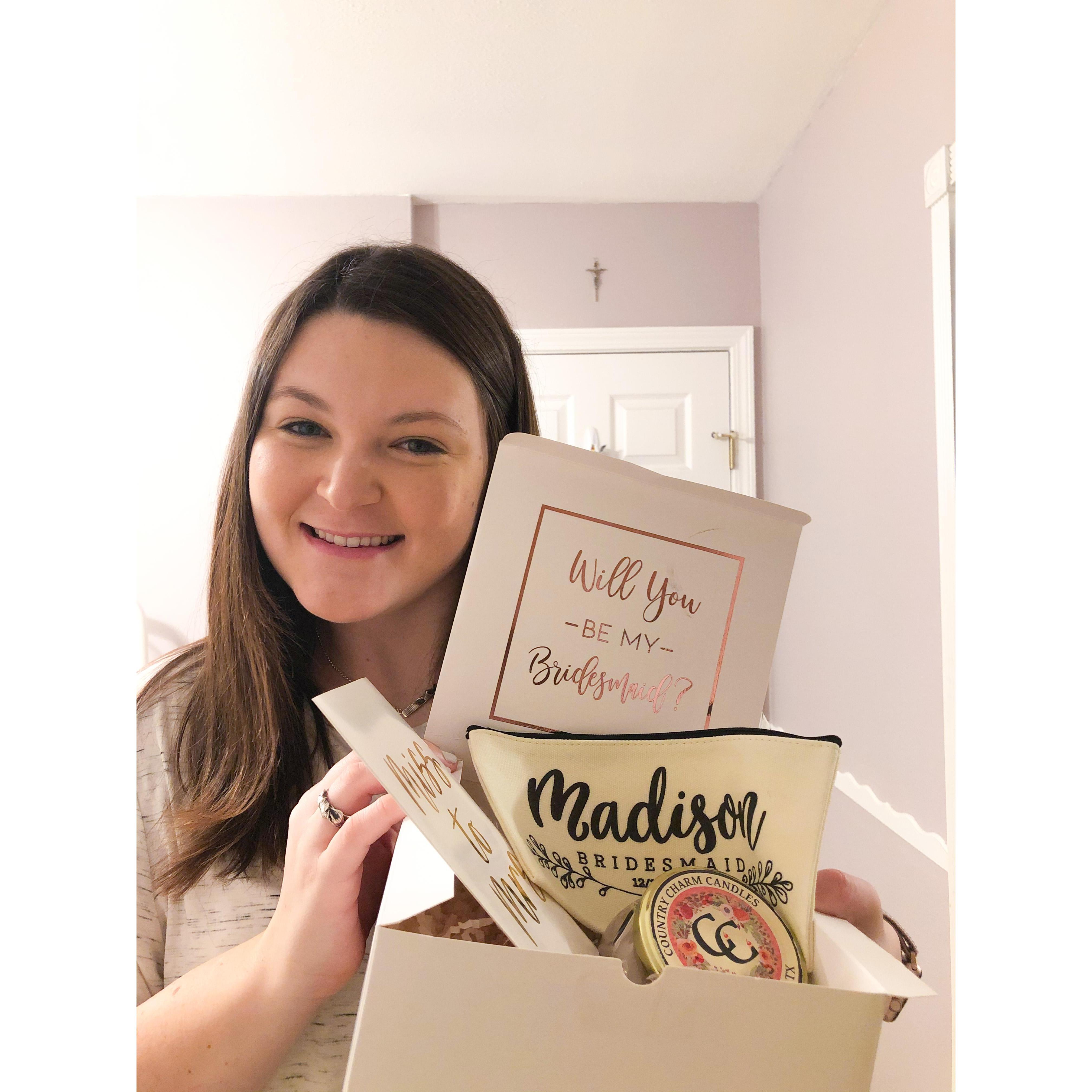 My bridesmaid, Madison, said yes!
