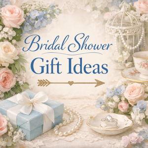 Bridal Shower Gift Ideas