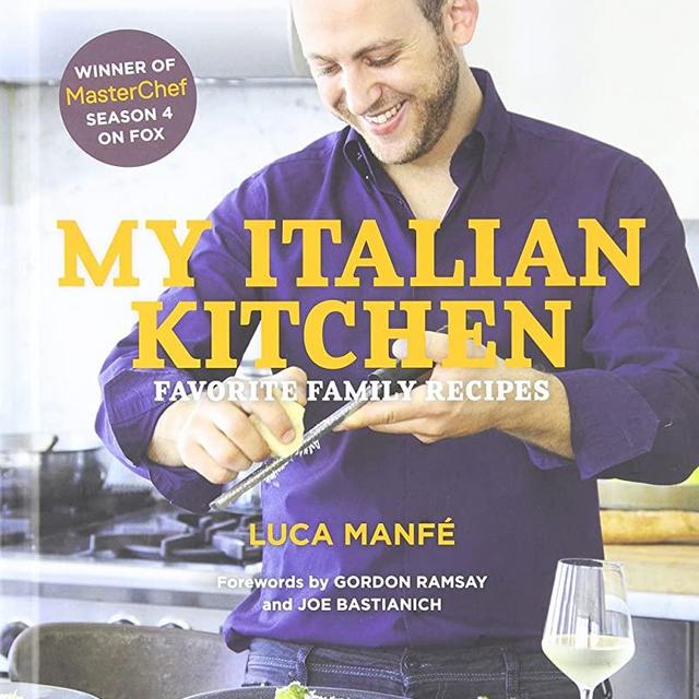 My Italian Kitchen: Favorite Family Recipes from the Winner of MasterChef Season 4 on FOX