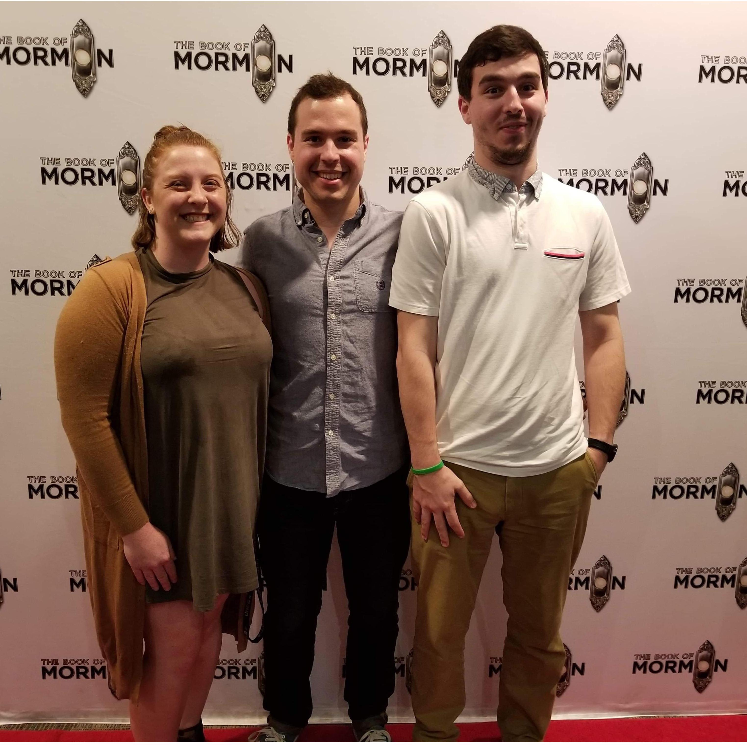 I like to think that Charles and I have some of the best sense of humor. Book of Mormon combines some of our humor with our love of music.