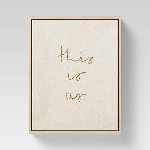 8" x 10" This is Us Framed Linen Canvas Gold Foil - Opalhouse™