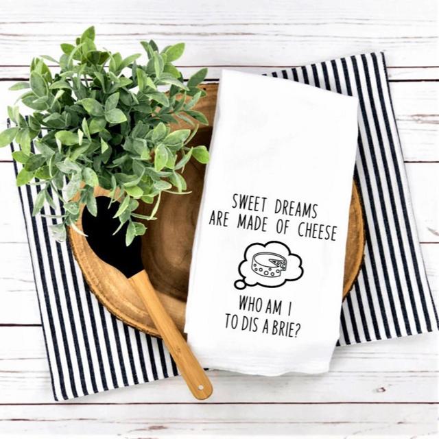 Funny Dish Towel, Sweet Dreams Are Made Of...