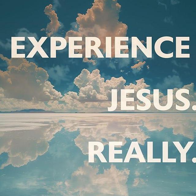 Experience Jesus. Really: Finding Refuge, Strength, and Wonder through Everyday Encounters with God