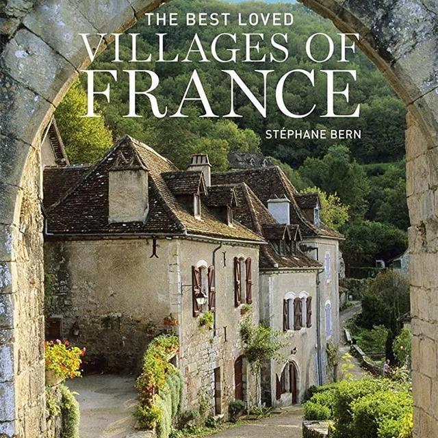 The Best Loved Villages of France (Langue anglaise)