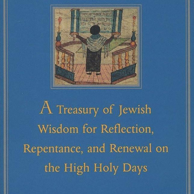 Days of Awe: A Treasury of Jewish Wisdom for Reflection, Repentance, and Renewal on the High Holy Days