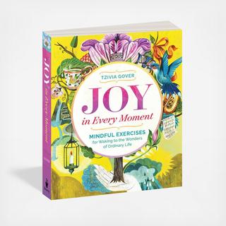 Joy In Every Moment