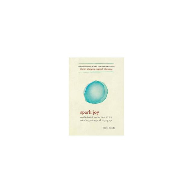 Spark Joy (Illustrated) (Hardcover) (Marie Kondo)
