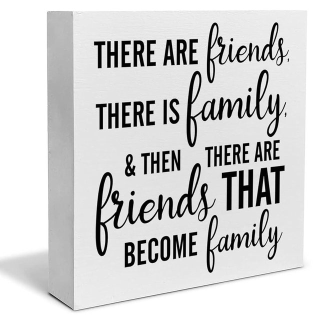 There are Friends There is Family Decorative Wooden Box Sign Friendship Gift Wood Block Plaque Decor Rustic Shelf or Wall Display for Home Living Room Bedroom Gifts for Friend