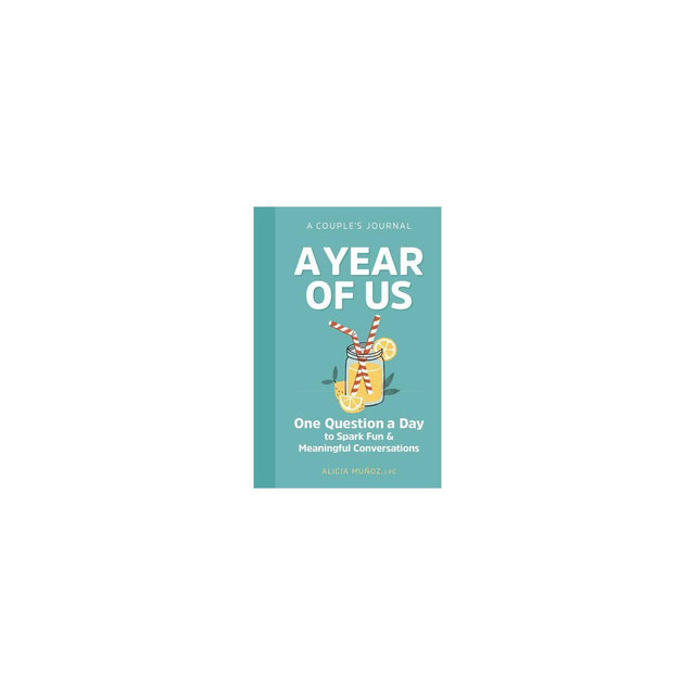 A Year of Us: A Couples Journal - by Alicia Munoz (Paperback)