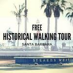 Walking Tour of Santa Barbara guided by a very special host