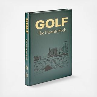 Golf: The Ultimate Book Leather Bound Edition