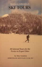 Northern Adirondack Ski Tours : Thirty Selected...