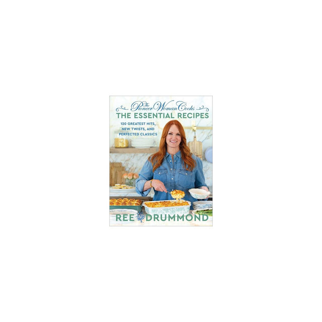 The Pioneer Woman Cooks--The Essential Recipes - by Ree Drummond