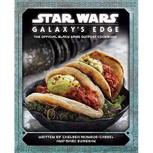 Star Wars: Galaxy's Edge: The Official Black Spire Outpost Cookbook