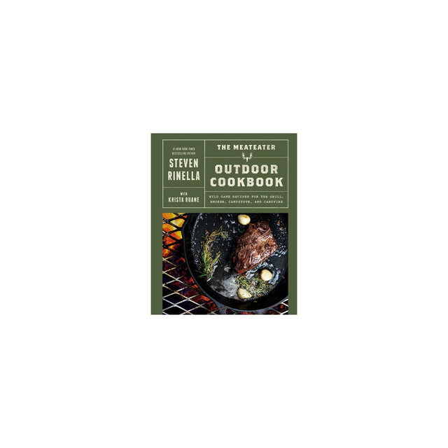 The Meateater Outdoor Cookbook - by Steven Rinella