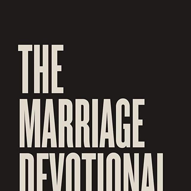 The Marriage Devotional: 52 Days to Strengthen the Soul of Your Marriage