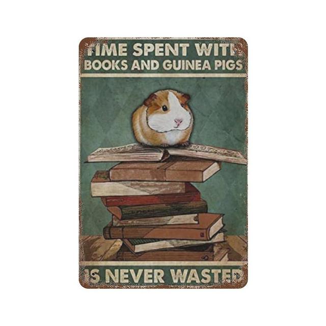 Habilboi Guinea Pig Time Spent with Books Guinea Pigs is Never Wasted Retro Metal Tin Sign Vintage Aluminum Sign for Home Office Bathroom Coffee Wall Decor 5.5x8inch
