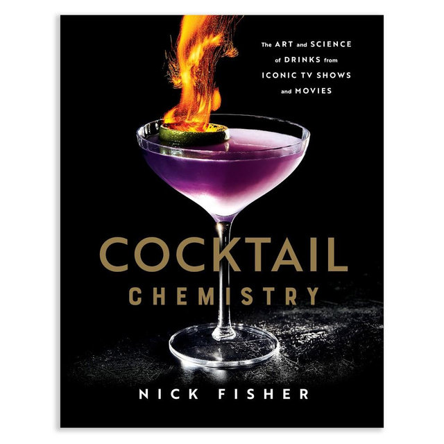 Nick Fisher: Cocktail Chemistry: The Art and Science of Drinks from Iconic TV Shows and Movies