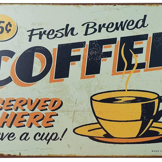 ERLOOD Fresh Brewed Coffee Served Here Have a Cup- Metal Retro Decor Vintage Tin Sign 12 X 8
