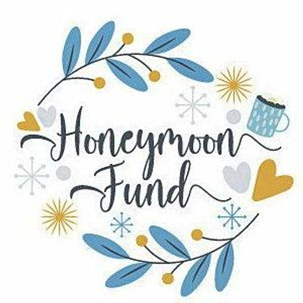 Honeymoon fund