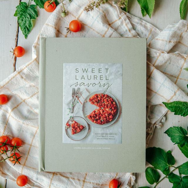 Sweet Laurel Savory Cookbook