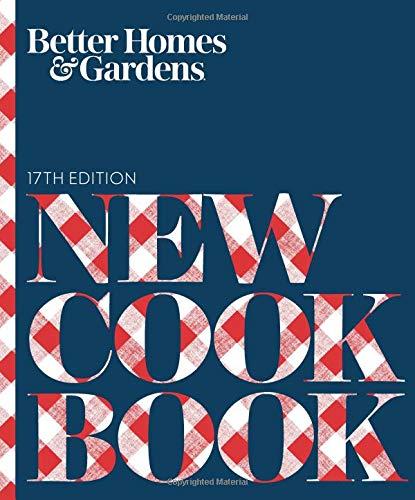 Better Homes and Gardens New Cook Book, 17th Edition (Better Homes and Gardens Cooking)
