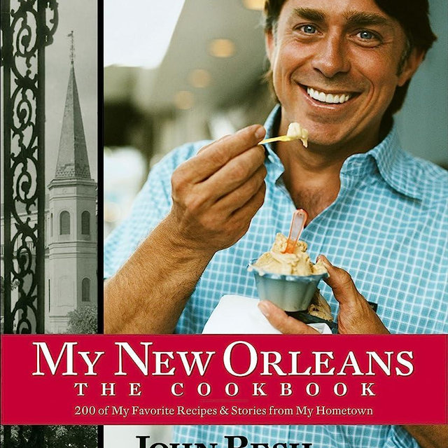 My New Orleans: The Cookbook (Volume 1) (John Besh)