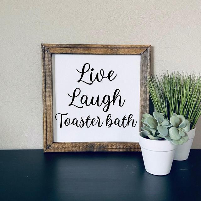 Live laugh toaster bath | funny wall sign | snarky home decor | framed canvas sign | funny home decor | sarcastic decor | funny gift