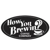 How You Brewin'