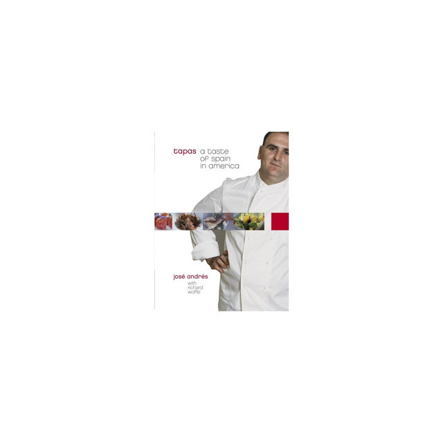 Tapas - by José Andrés & Richard Wolffe