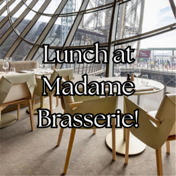 Honeymoon Day #3 Lunch: Madame Brasserie