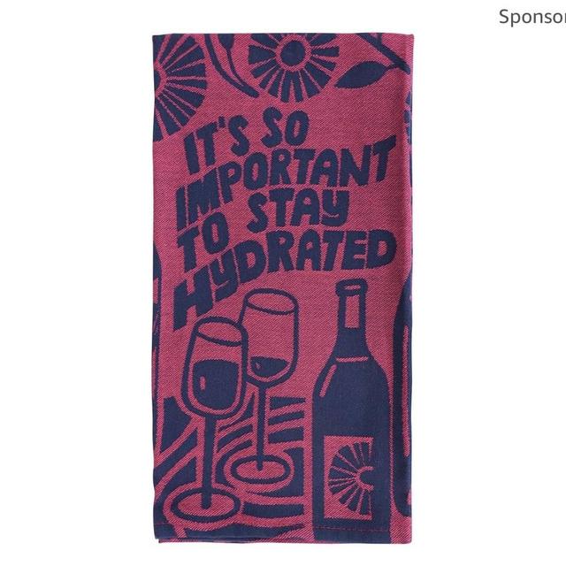 Blue Q Funny Woven Dish Towel ~ It's So Important to Stay Hydrated. 100% Cotton, Soft, Super-Absorbent