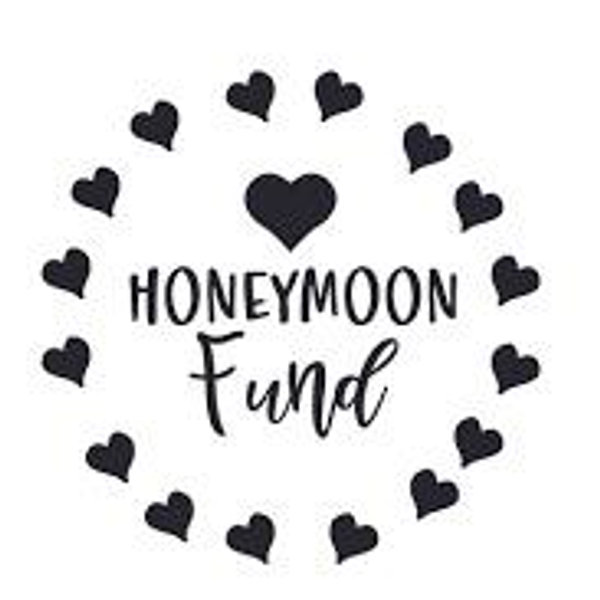 Honeymoon fund