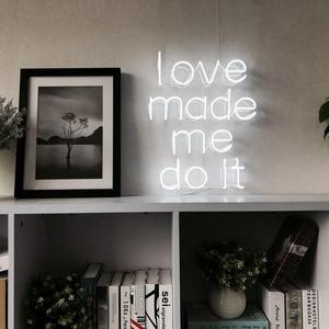 Love Made Me Do It Neon Sign