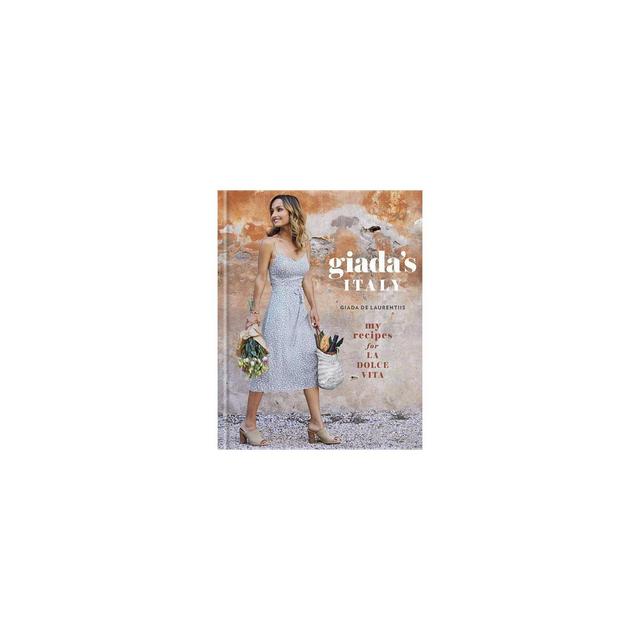 Giada's Italy: My Recipes for La Dolce Vita (Hardcover)(Giada De Laurentiis)