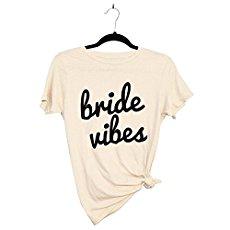Womens Tee | Bride Vibes | Sand