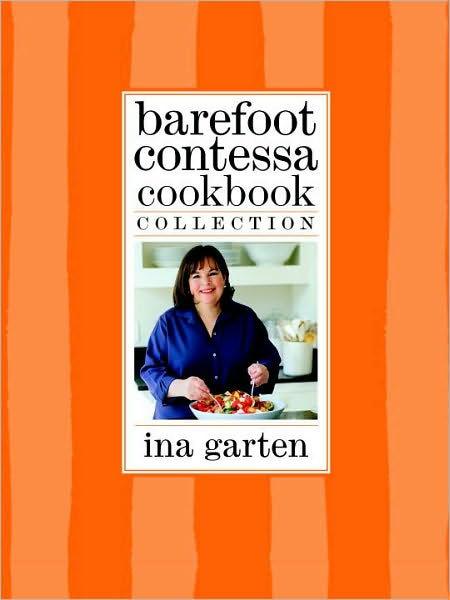 Barefoot Contessa Cookbook Collection- Set of 3: The Barefoot Contessa Cookbook; Barefoot Contessa Parties!; Barefoot Contessa Family Style