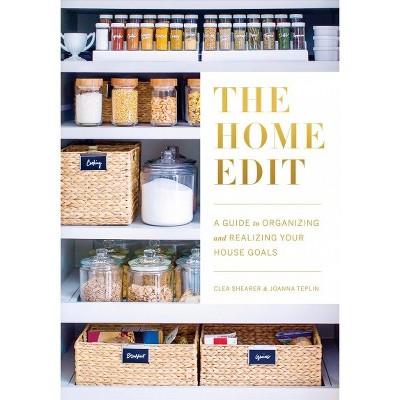 Home Edit : A Guide to Organizing and Realizing Your House Goals (Includes Refrigerator Labels)